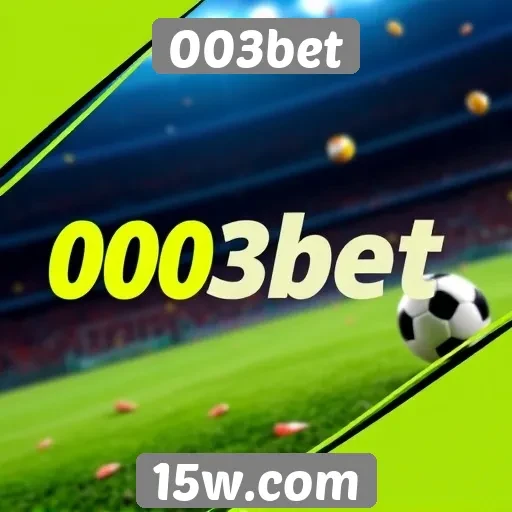 Promoções e bônus disponíveis na 003bet